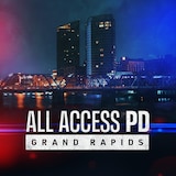 All Access PD: Grand Rapids