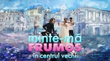 Minte-mă frumos în Centrul Vechi
