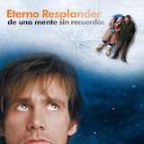 Eterno Resplandor de una Mente sin Recuerdos