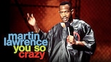 Martin Lawrence You So Crazy
