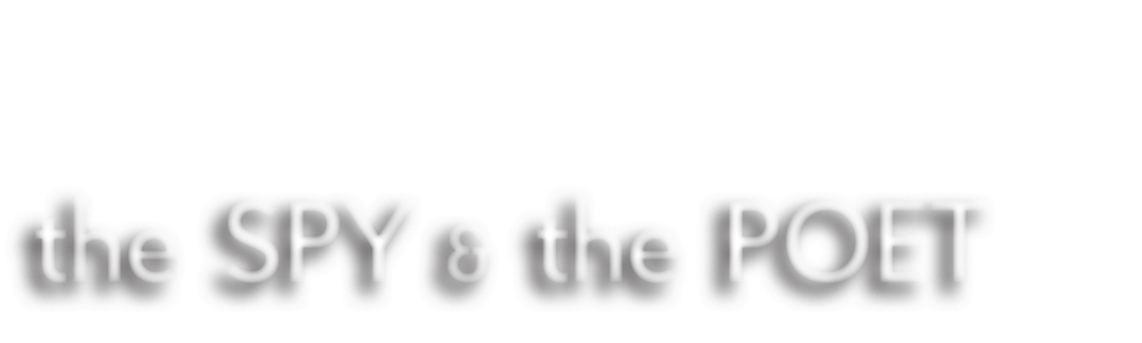 The Spy and the Poet