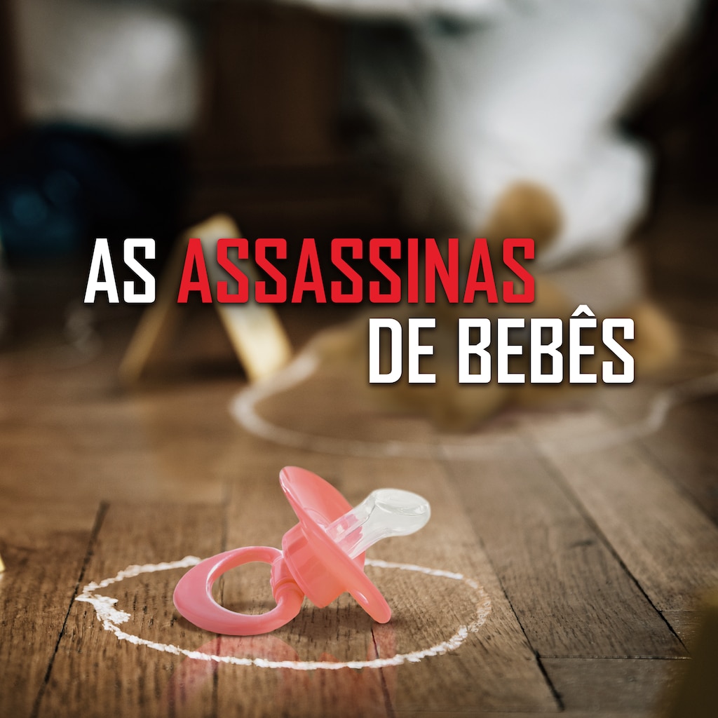 As Assassinas de Bebês