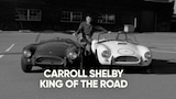 Carroll Shelby "King of the Road"