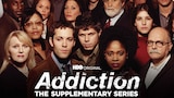 Addiction: The Supplementary Series