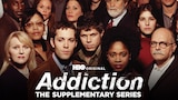Addiction: The Supplementary Series