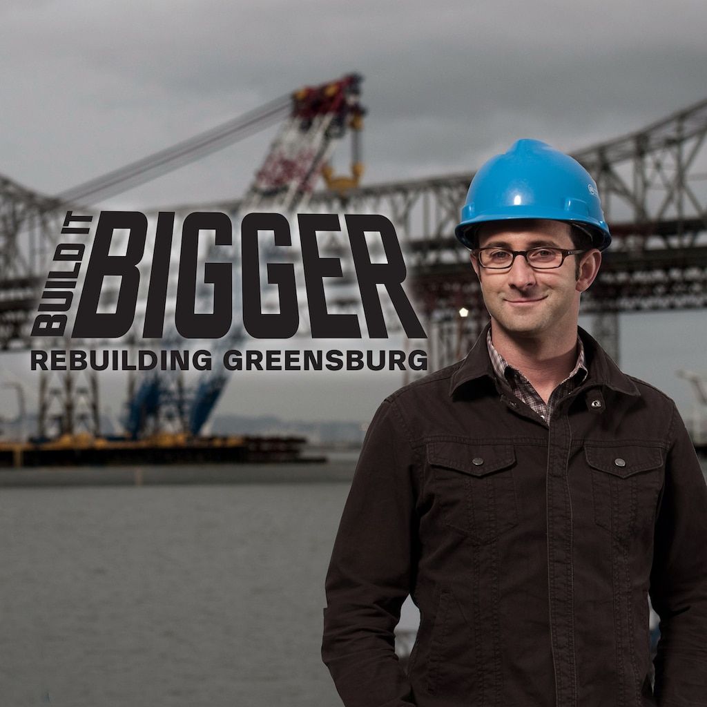 Build It Bigger: Rebuilding Greensburg