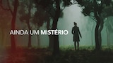 Ainda Um Mistério