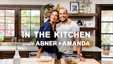 In the Kitchen With Abner and Amanda