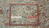 Outside the Square