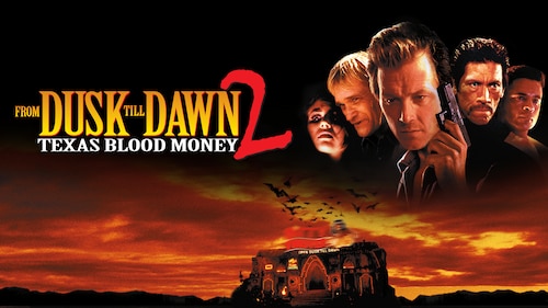 Watch From Dusk Till Dawn 2: Texas Blood Money (HBO) | Max