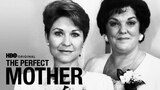 The Perfect Mother