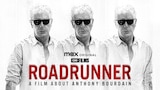 Roadrunner: A Film About Anthony Bourdain