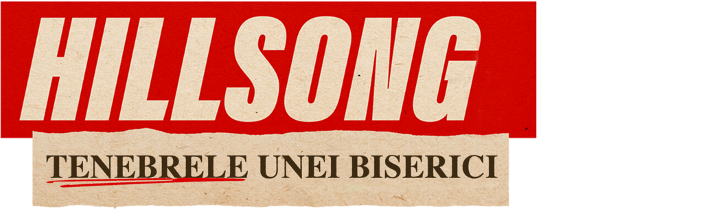 Hillsong: Tenebrele unei biserici