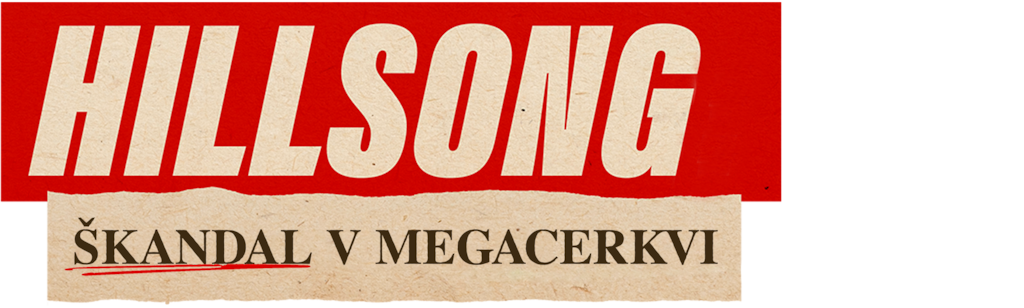 Hillsong: Škandal v megacerkvi