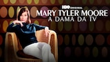 Mary Tyler Moore: A Dama da TV