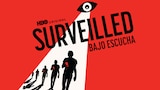 Surveilled: bajo escucha