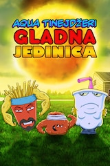 Aqua tinejdžeri: Gladna jedinica