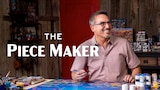 The Piece Maker