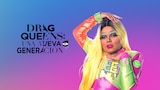 Drag Queens: una nueva generación