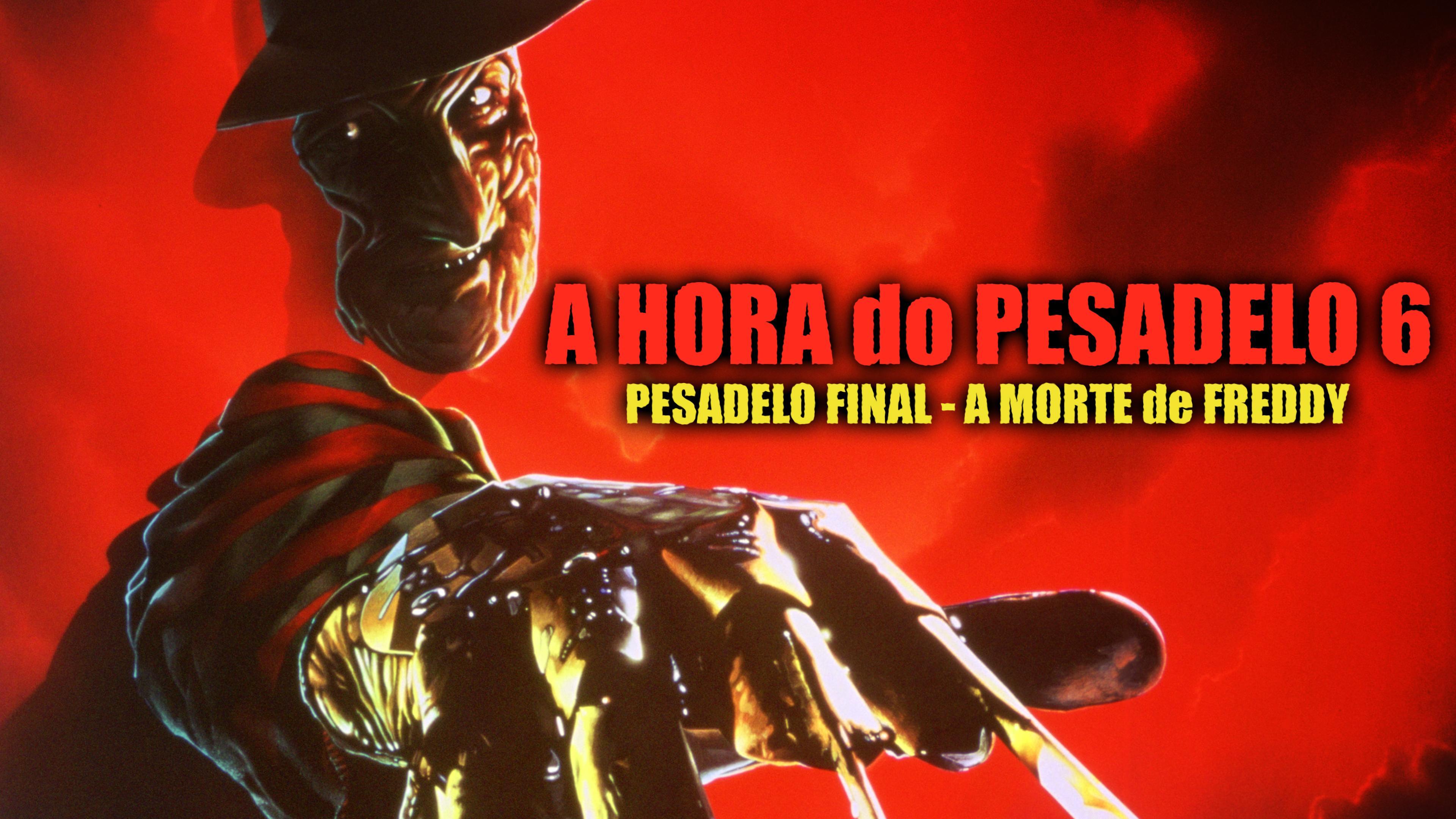 A Hora do Pesadelo 6: Pesadelo Final - A Morte de Freddy - 𝐃𝐫𝐢𝐯𝐞𝐅𝐢𝐥𝐦𝐬