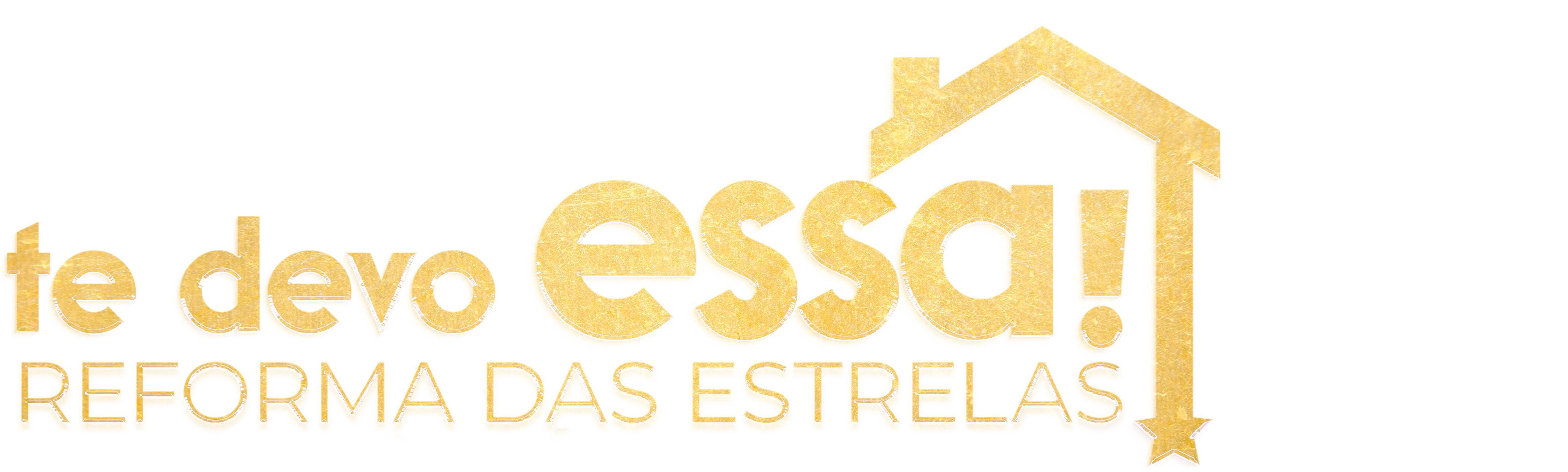 Te Devo Essa! Reforma das Estrelas