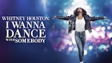 Whitney Houston: I Wanna Dance With Somebody
