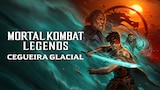 Mortal Kombat Legends: Cegueira Glacial