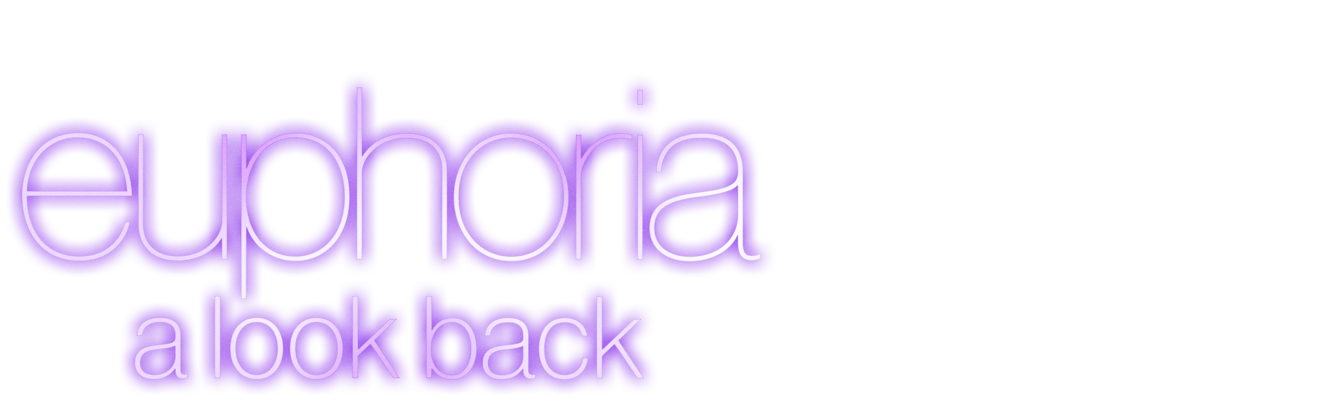 Euphoria: A Look Back