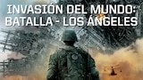 Invasión del Mundo - Batalla: Los Ángeles