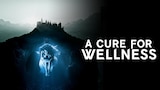 A Cure for Wellness