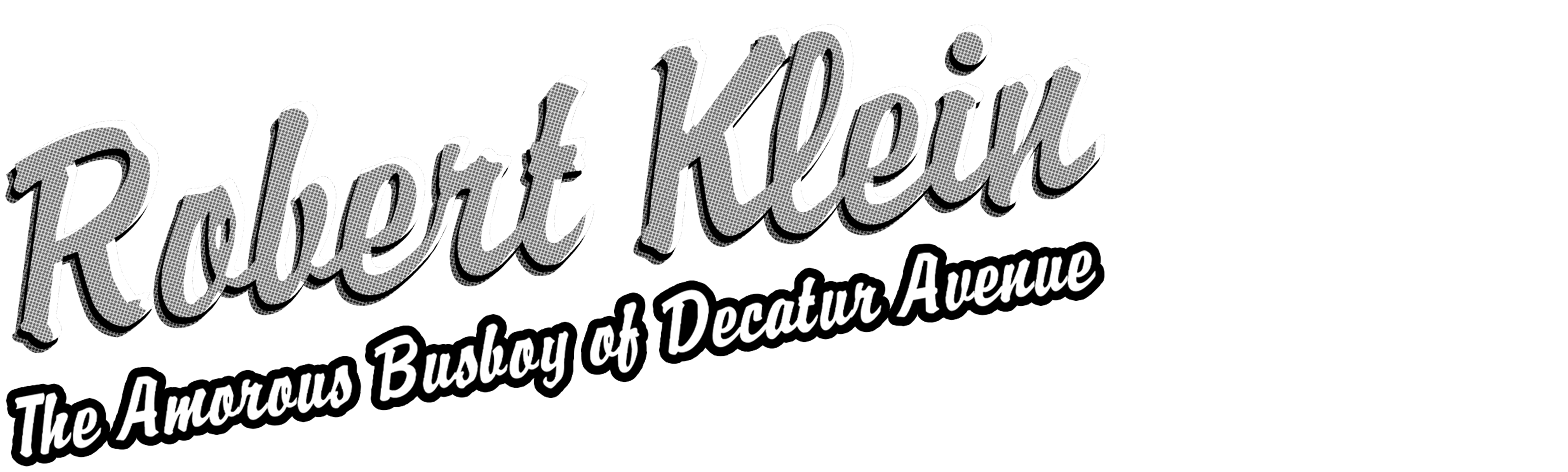 Robert Klein: The Amorous Busboy Of Decatur Avenue