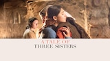 A Tale of Three Sisters