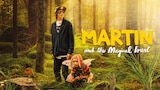 Martin and the Magical Forest