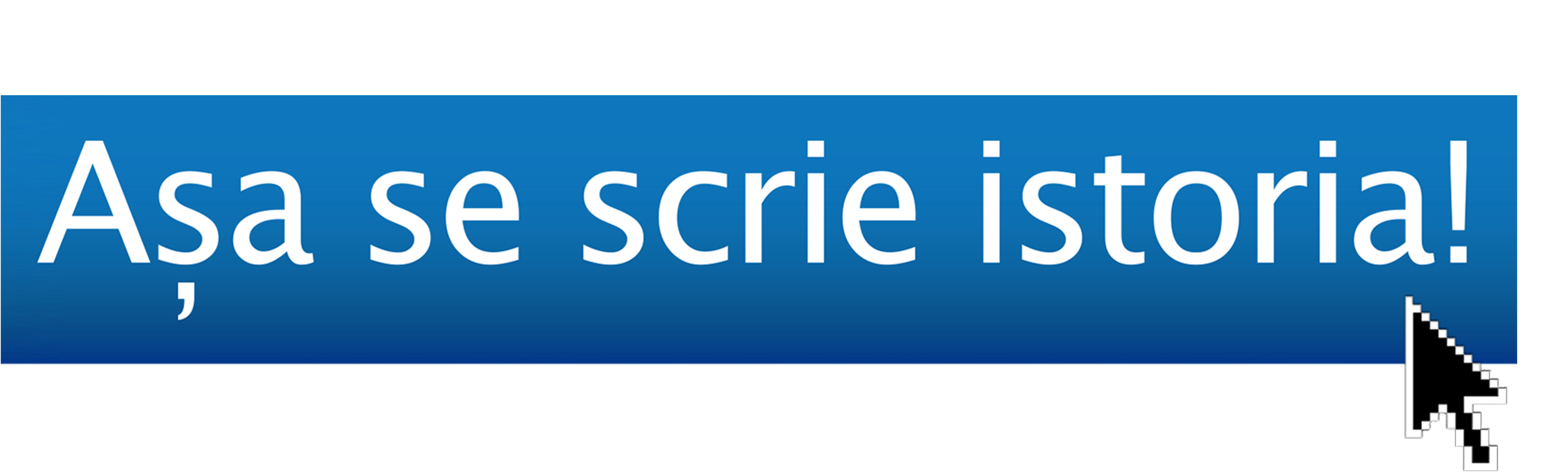 Așa se scrie istoria!