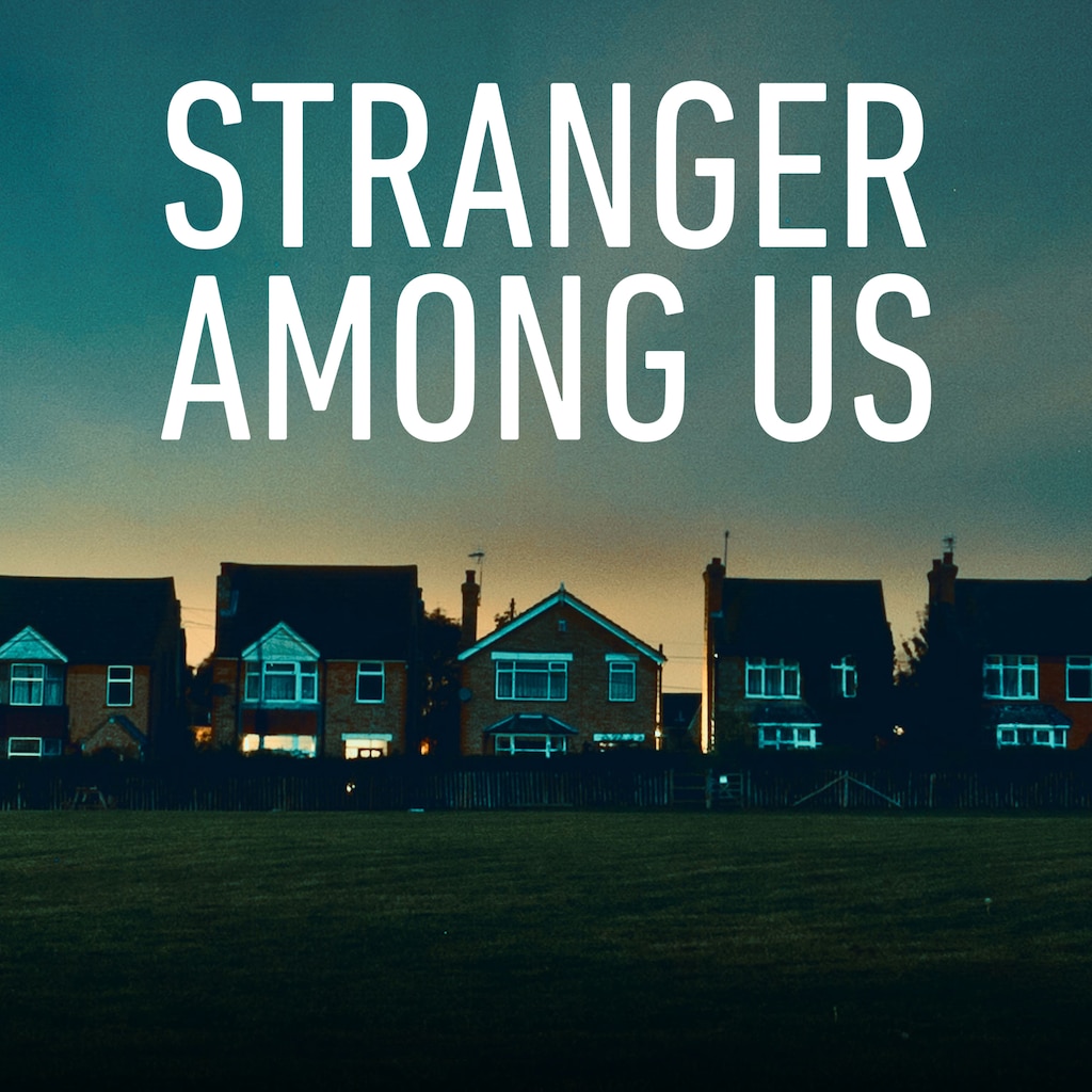 Stranger Among Us