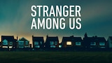 Stranger Among Us