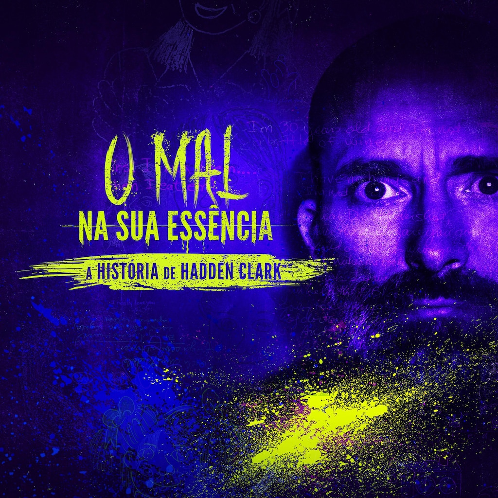 O Mal na sua Essência: A História de Hadden Clark