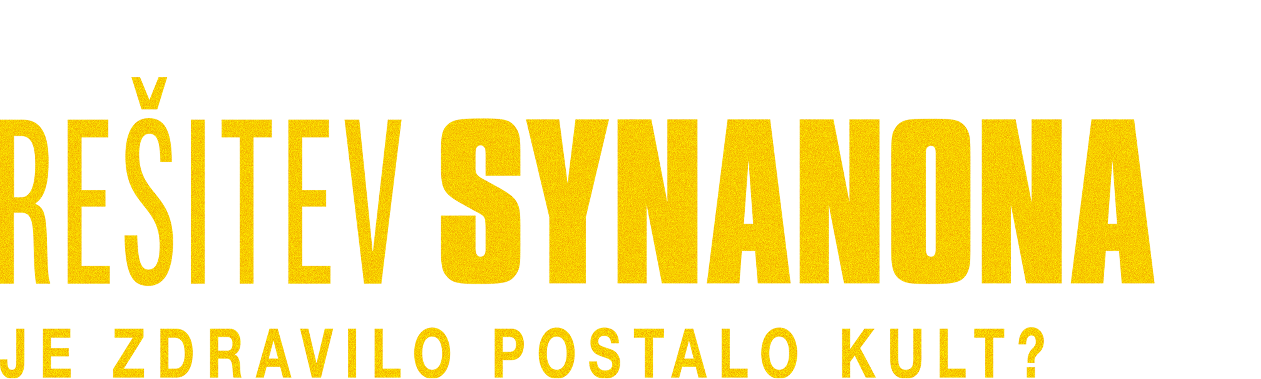 Rešitev Synanona: Je zdravilo postalo kult?