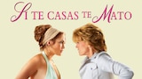 Si Te Casas... Te Mato