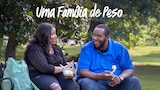 Uma Família de Peso