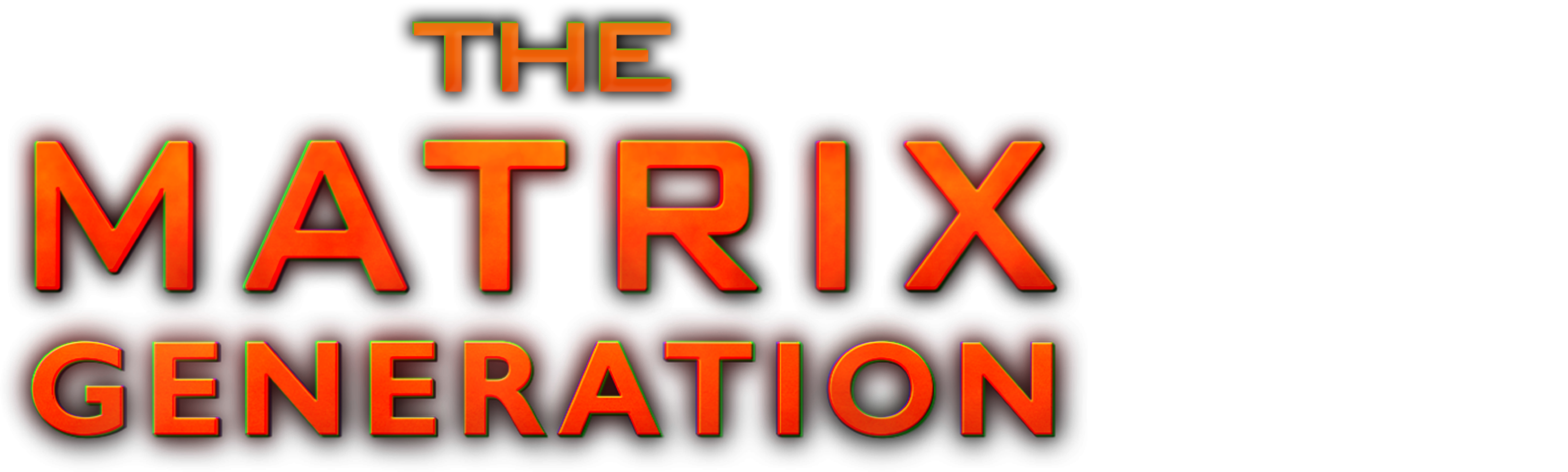 The Matrix: Generation