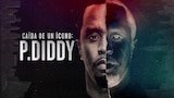 Caída de un ícono: P. Diddy