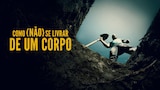Como (Não) Se Livrar de Um Corpo