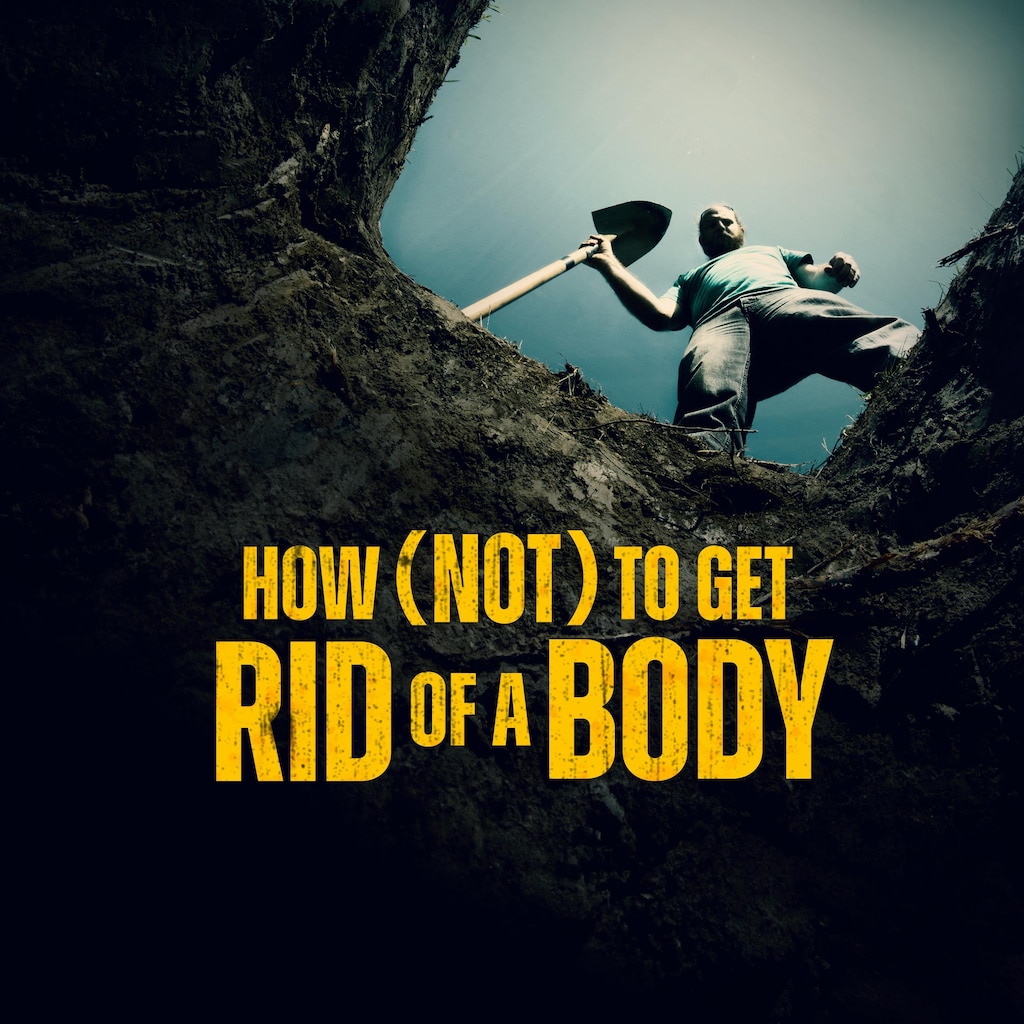 How (Not) to Get Rid of a Body