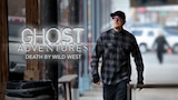 Ghost Adventures: Death By Wild West