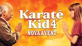 Karatê Kid 4 - A Nova Aventura