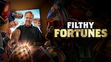 Filthy Fortunes