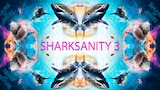 Sharksanity 3