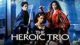 The Heroic Trio
