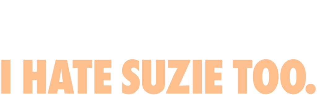 I Hate Suzie